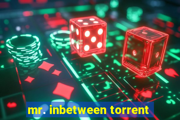 mr. inbetween torrent